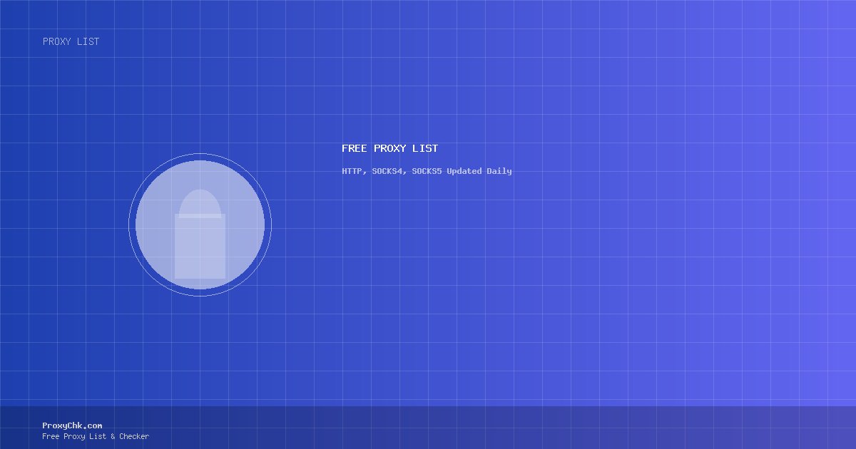 Free Proxy List — HTTP, SOCKS4, SOCKS5 Proxies Updated Daily